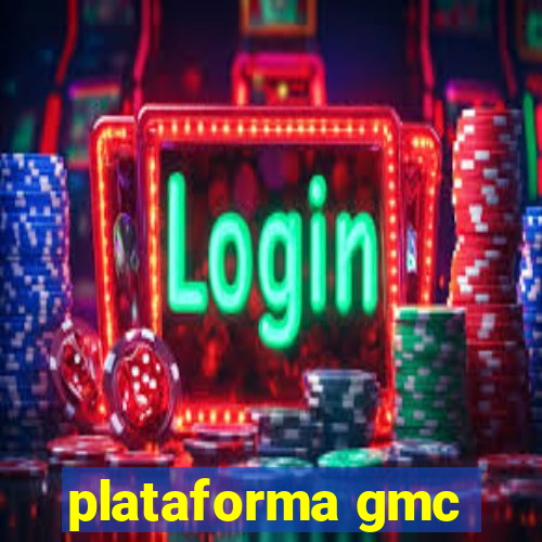 plataforma gmc